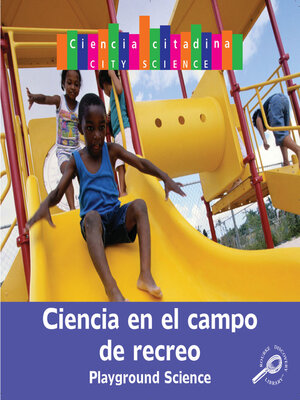 cover image of Ciencia en el parque (Playground Science)